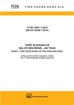 TCVN 12091-7:2018 (BS EN 16228-7:2014) Thiết bị khoan và gia cố nền móng - An toàn - Phần 7: Thiết bị bổ sung có thể hoán đổi được 