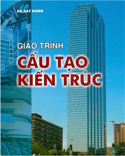 Giáo trình cấu tạo kiến trúc (BXD-Hệ cao đẳng)