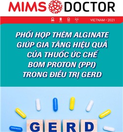 Phối hợp thêm Alginate giúp gia tăng hiệu quả của thuốc ức chế bơm proton (PPI) trong điều trị Gerd