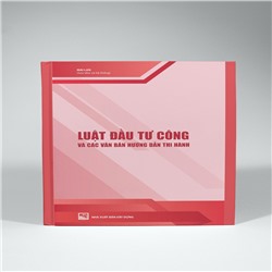 📒 Luật Đầu tư công và các văn bản hướng dẫn thi hành