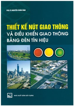 Thiết kế nút giao thông và điều khiển giao thông bằng đèn tín hiệu