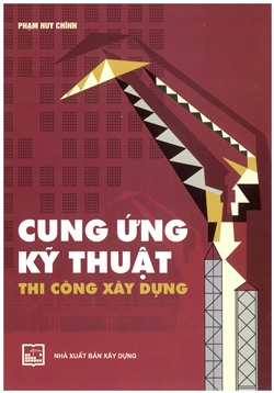 Cung ứng kỹ thuật thi công xây dựng