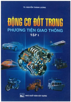 Động cơ đốt trong phương tiện giao thông - Tập 1