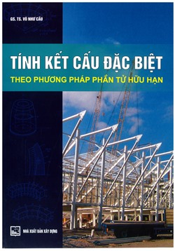 Tính kết cấu đặc biệt theo phương pháp phần tử hữu hạn