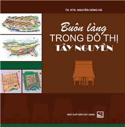 Buôn làng trong đô thị Tây Nguyên