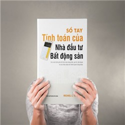 SÁCH DỊCH: Sổ tay tính toán của nhà đầu tư bất động sản. Các cách đơn giản để tính toán dòng tiền, giá trị, lợi nhuận và các biện pháp tài chính quan trọng khác