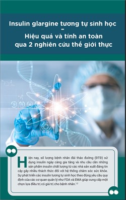 Insulin glargine tương tự sinh học –   Hiệu quả và tính an toàn qua 2 nghiên cứu thế giới thực