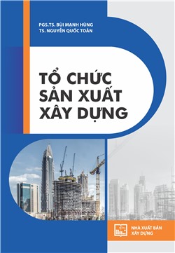 Tổ chức sản xuất xây dựng