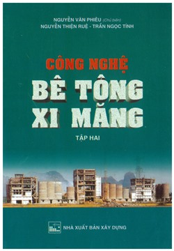 Công nghệ bê tông xi măng (Tập 2)