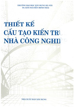 Thiết kế cấu tạo kiến trúc nhà công nghiệp