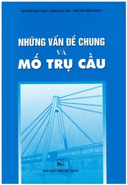 Những vấn đề chung và mố trụ cầu