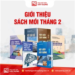 Giới thiệu danh mục sách mới tháng 2 - 2023 do Nhà xuất bản Xây Dựng phát hành