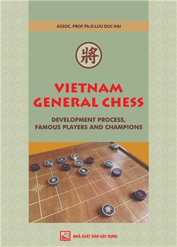 Vietnam general chess Development process, famous players and champions