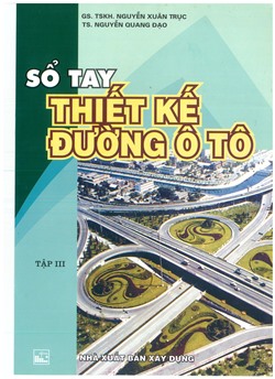 Sổ tay thiết kế đường ôtô - Tập 3