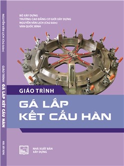 Giáo trình gá lắp kết cấu hàn