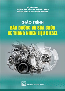 Giáo trình bảo dưỡng và sửa chữa hệ thống nhiên liệu diesel	