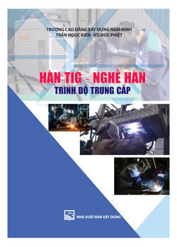 Hàn TIG – Nghề Hàn -Trình độ Trung cấp