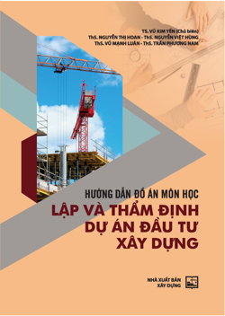 Hướng dẫn đồ án môn học Lập và thẩm định dự án đầu tư xây dựng