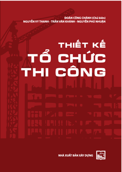 Thiết kế tổ chức thi công 