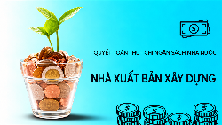 Công bố công khai thực hiện dự toán thu, chi ngân sách nhà nước Quý III năm 2026  của Nhà xuất bản Xây dựng.