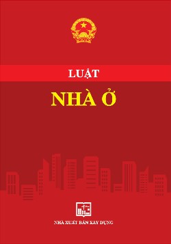 Luật nhà ở và các văn bản hướng dẫn thi hành