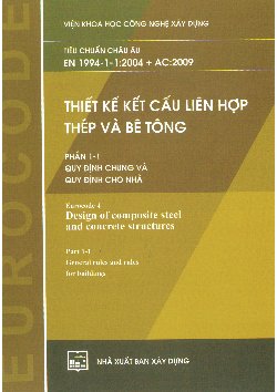 Thiết kế kết cấu liên hợp thép và bê tông phần 1-1 quy định chung và quy định cho nhà