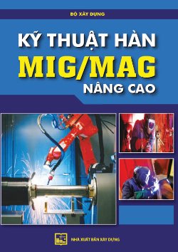Kỹ thuật hàn mig/mag nâng cao