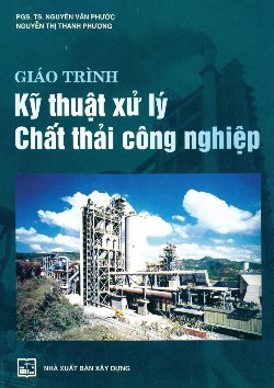 Giáo Trình Kỹ Thuật Xử Lý Chất Thải Công Nghiệp