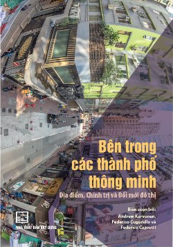 Bên trong các thành phố thông minh: Địa điểm, Chính trị và Đối mới đô thị