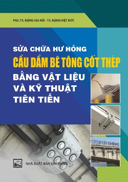 Sửa chữa hướng cầu dâm bê tông cốt thép bằng vật liệu và kỹ thuật tiên tiến