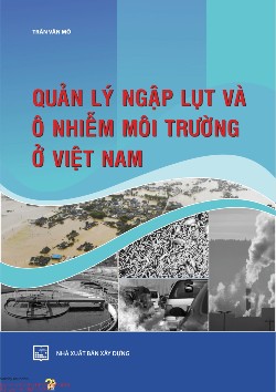 Quản lý ngập lụt và ô nhiễm môi trường ở Việt Nam