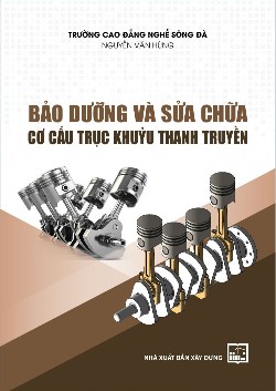 Bảo dưỡng và sửa chữa cơ cấu trục khủy thanh truyền