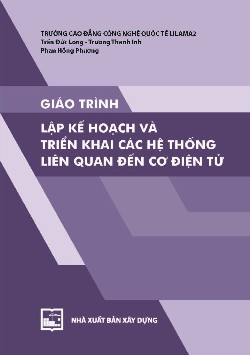 Giáo trình Lập kế hoạch và triển khai các hệ thống liên quan đến cơ điện tử