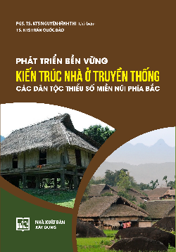 Phát triển bền vững kiến trúc nhà ở truyền thống