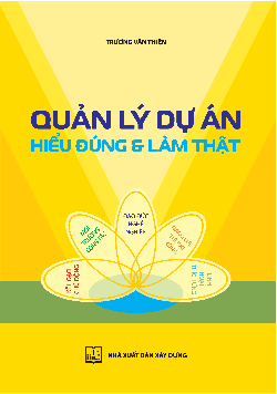 Quản lý dự án: Hiểu đúng và làm thật