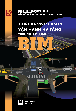 Thiết kế và quản lý vận hành hạ tầng theo tiêu chuẩn BIM