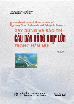Xây dựng và bảo trì cầu dây văng nhịp lớn trong hẻm núi