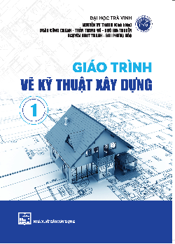 Giáo trình Vẽ kỹ thuật xây dựng 1