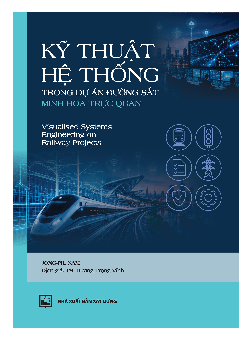 Kỹ thuật hệ thống trong dự án đường sắt: Minh họa trực quan