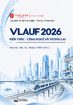 VLAUF 2026 - Kiến trúc - Công nghệ và Tương lai (Architecture - Technology and Futures)