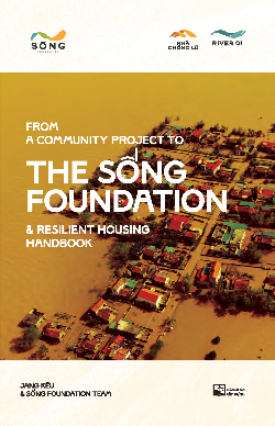 From a community project to
the Sống Foundation &
Resilient Housing handbook