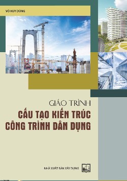 Giáo trình cấu tạo kiến trúc công trình dân dụng