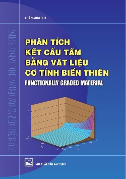 Phân tích kết cấu tấm bằng vật liệu cơ tính biến thiên - Funtionnally graded material