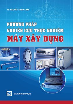 Phương pháp nghiên cứu thực nghiệm máy xây dựng