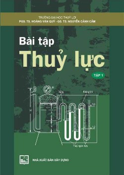 Bài tập thuỷ lực (Tập 1) 