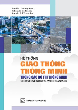 Hệ thống giao thông thông minh trong các đô thị thông minh. Các khía cạnh và thách thức của mạng di động và đám mây