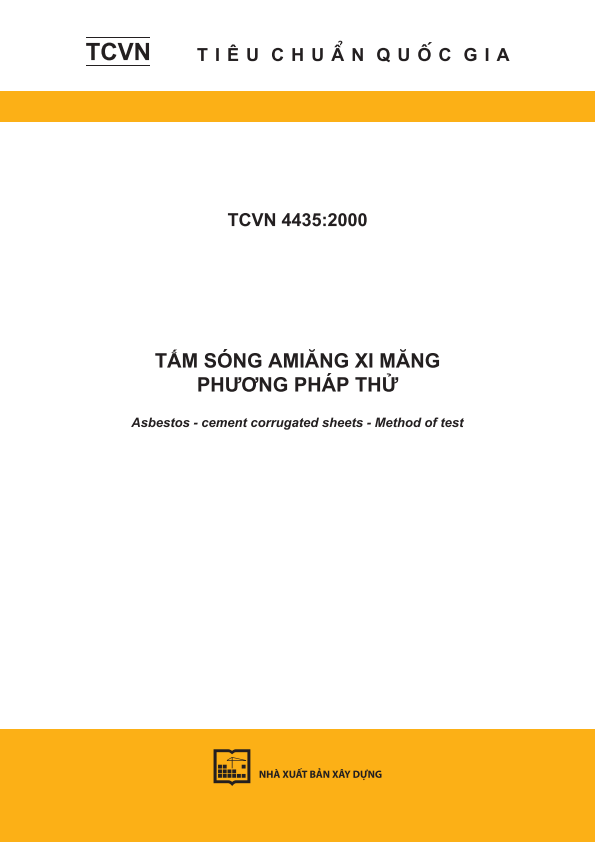 TCVN 4435:2000  Tấm sóng amiăng xi măng - Phương pháp thử Asbestos - Cement corrugated sheets - Method of test