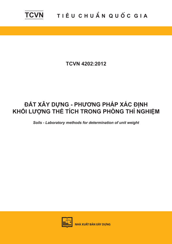 TCVN 4202:2012 Đất xây dựng - Phương pháp xác định khối lượng thể tích trong phòng thí nghiệm - Soils - Laboratory methods for determination of unit weight