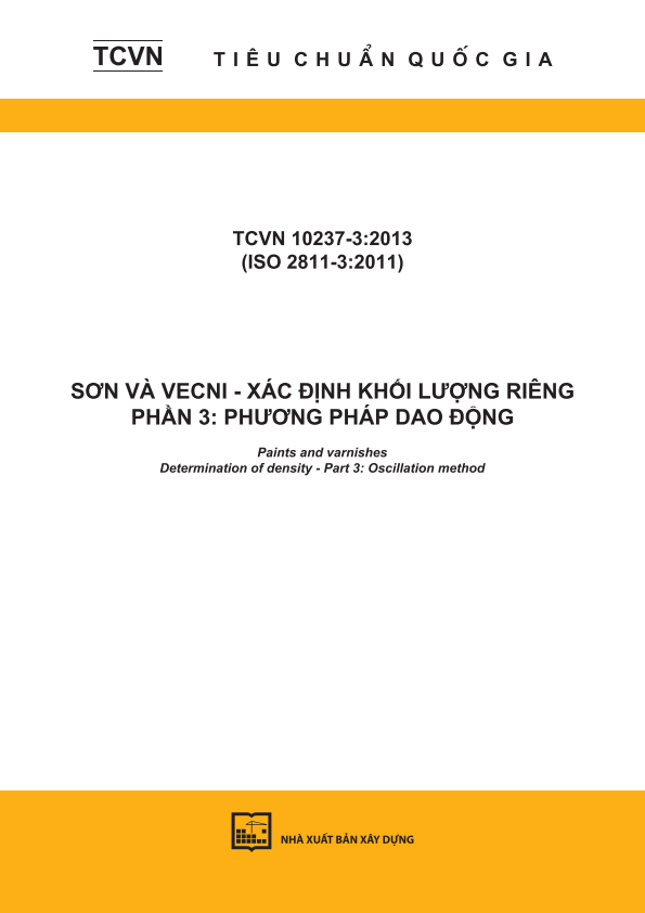 TCVN 10237-1:2013 (ISO 2811-1:2011) Sơn và vecni - Xác định khối lượng riêng - Phần 1: Phương pháp - PyknometerPaints and varnishes - Determination of density - Part 1: Pyknometer method