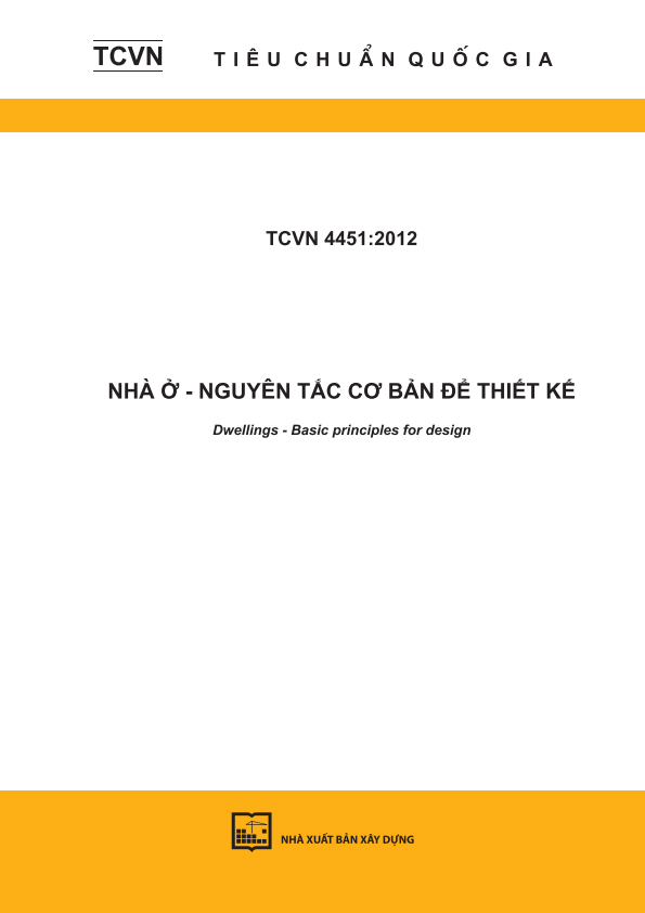 TCVN 4451:2012 Nhà ở - Nguyên tắc cơ bản để thiết kế - Dwellings - Basic principles for design